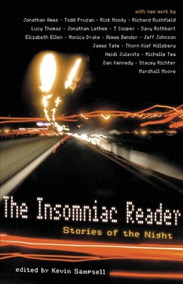 The Insomniac Reader: Stories of the Night - Sampsell, Kevin (Editor)