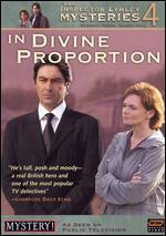 The Inspector Lynley Mysteries, Vol. 4: In Divine Proportion