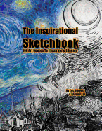 The Inspirational Sketchbook: 100Art Quotes To Illustrate & Educate