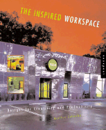 The Inspired Workspace: Interior Designs for Creativity & Productivity - Zelinsky, Marilyn