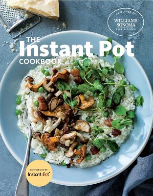 The Instant Pot Cookbook - Williams Sonoma Test Kitchen