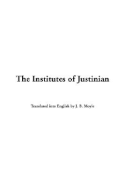 The Institutes of Justinian