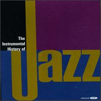 The Instrumental History of Jazz - Various Artists