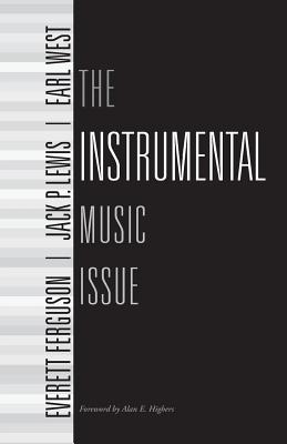 The instrumental music issue - Lewis, Jack Pearl, and Ferguson, Everett, and West, Earl, and Flatt, Bill