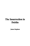 The Insurrection in Dublin