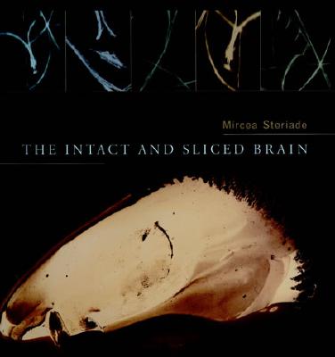 The Intact and Sliced Brain - Steriade, Mircea