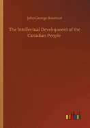 The Intellectual Development of the Canadian People