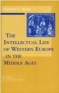 The Intellectual Life of Western Europe in the Middle Ages