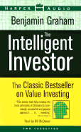 The Intelligent Investor: The National Bestseller on Value Investing for Over 35 - Graham, Benjamin, and McGowan, Bill (Read by)