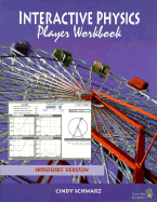 The Interactive Physics Player Workbook: Windows Version - Prentice Hall