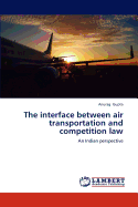 The Interface Between Air Transportation and Competition Law