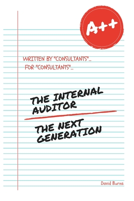 The Internal Auditor: The Next Generation 2018 - Burns, David