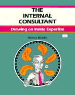 The Internal Consultant: Drawing on Inside Expertise