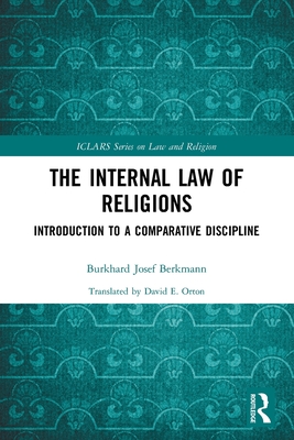 The Internal Law of Religions: Introduction to a Comparative Discipline - Berkmann, Burkhard Josef