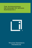 The International Dictionary of Applied Mathematics
