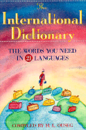 The International Dictionary: The Words You Need in 21 Languages
