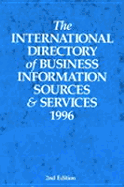 The International Directory of Business Information Sources and Services 1996