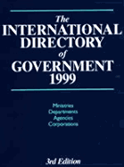 The International Directory of Government 1999