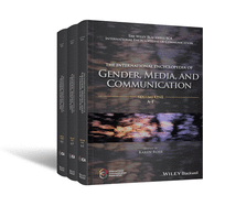 The International Encyclopedia of Gender, Media, and Communication, 3 Volume Set
