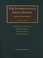The International Legal System: Cases and Materials - Blakesley, Christopher L, and Firmage, Edwin B, and Scott, Richard F