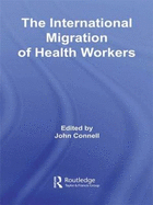 The International Migration of Health Workers