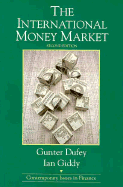 The International Money Market - Dufey, Gunter, and Giddy, Ian
