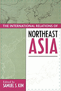 The International Relations of Northeast Asia