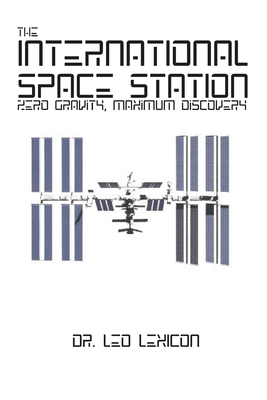 The International Space Station: Zero Gravity, Maximum Discovery - Lexicon, Leo