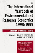 The International Yearbook of Environmental and Resource Economics 1998/1999: A Survey of Current Issues - Tietenberg, Tom (Editor), and Folmer, Henk (Editor)