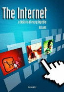 The Internet [3 Volumes]: A Historical Encyclopedia