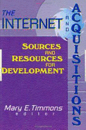 The Internet and Acquisitions: Sources and Resources for Development