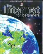 The Internet for Beginners - Wingate, Philippa