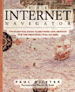 The Internet Navigator - Gilster, Paul, and Cerf, Vinton G (Foreword by)
