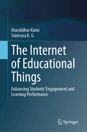 The Internet of Educational Things: Enhancing Students' Engagement and Learning Performance