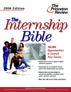 The Internship Bible, 2004 Edition