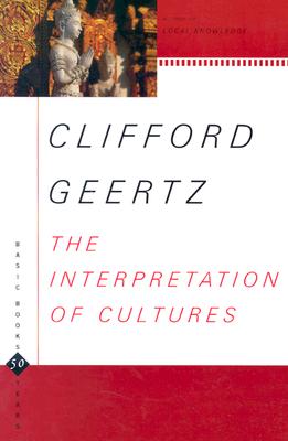 The Interpretation of Cultures: Selected Essays - Geertz, Clifford