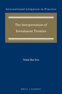 The Interpretation of Investment Treaties