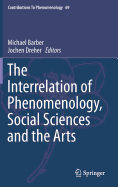 The Interrelation of Phenomenology, Social Sciences and the Arts