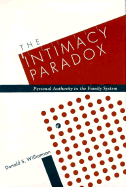 The Intimacy Paradox: Personal Authority in the Family System