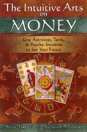 The Intuitive Arts on Money