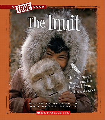 The Inuit - Cunningham, Kevin, and Benoit, Peter