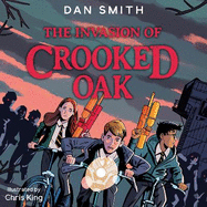 The Invasion of Crooked Oak