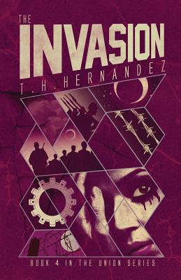 The Invasion - Hernandez, T H