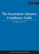The Investment Advisor's Compliance Guide 2nd Edition