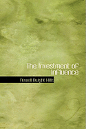 The Investment of Influence