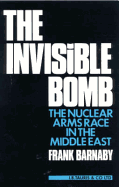 The Invisible Bomb: Nuclear Arms Race in the Middle East