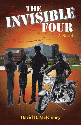 The Invisible Four - McKinney, David B