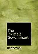 The Invisible Government