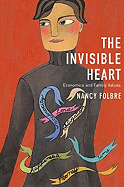 The Invisible Heart: Economics and Family Values