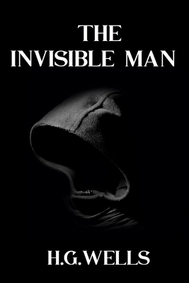 The Invisible Man (Large Print Edition): Complete and Unabridged 1897 Large Print Edition - Mnemosyne Books (Editor), and Wells, Hg